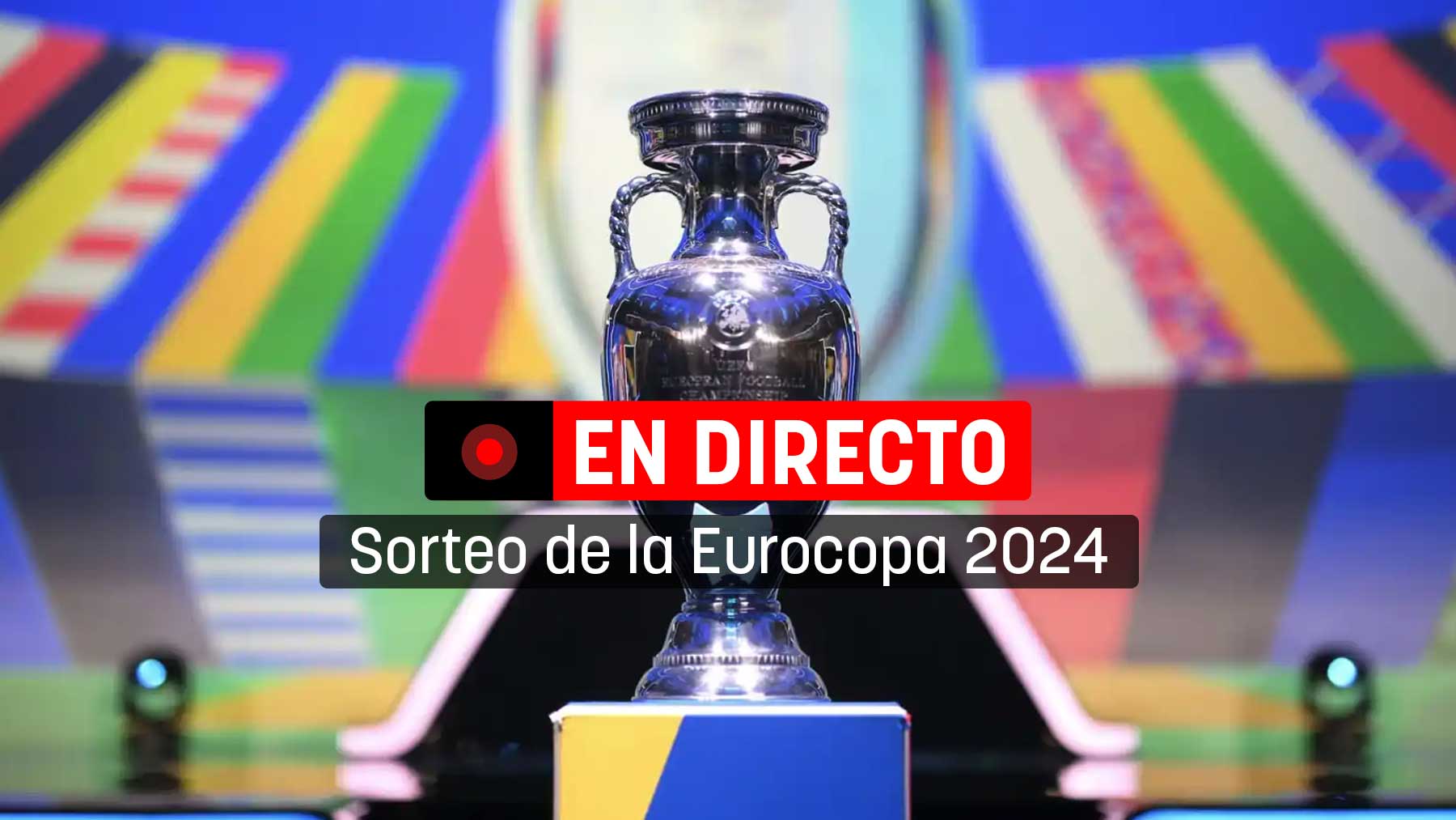 Sigue en directo el Sorteo de la Eurocopa 2024 de Alemania. Grupos y emparejamientos.